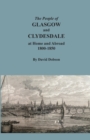 The People of Glasgow and Clydesdale at Home and Abroad, 1800-1850 - Book