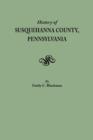 History of Susquehanna County, Pennsylvania - Book