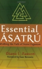 Essential Asatru : Walking the Path of Norse Paganism - Book