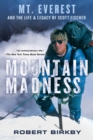 Mountain Madness: : Scott Fischer, Mount Everest, and a Life Lived on High - eBook