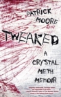 Tweaked: A Crystal Meth Memoir - Book