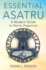 Essential Asatru : Walking the Path of Norse Paganism - eBook