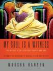 My Soul is a Witness : The Message of the Spirituals in Word and Song - Book