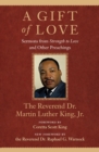 A Gift of Love : Sermons from Strength to Love and Other Preachings - Book