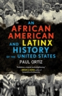 African American and Latinx History of the United States - Book