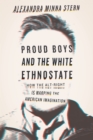 Proud Boys and the White Ethnostate - eBook