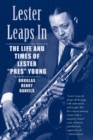 Lester Leaps In : The Life and Times of Lester Pres Young - Book