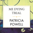 Me Dying Trial - eAudiobook