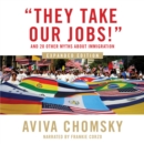 "They Take Our Jobs!" - eAudiobook