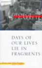 Days of Our Lives Lie in Fragments : New and Old Poems, 1957-1997 - Book