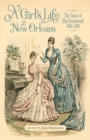 A Girl's Life in New Orleans : The Diary of Ella Grunewald, 1884-1886 - eBook
