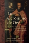 Luis Geronimo de Ore : The World of an Andean Franciscan from the Frontiers to the Centers of Power - eBook