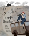 Dorothea Lange : The Photographer Who Found the Faces of the Depression - Book