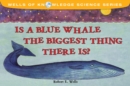 Is The Blue Whale The Biggest Thing? : Relative Size - Book