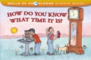 How Do You Know What Time Is? : Measuring Time - Book