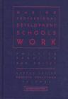 Sustaining Effective Professional Development Schools : Policy, Politics, and Practice - Book