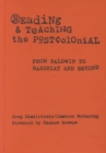 Reading and Teaching the Postcolonial : From Baldwin to Basquiat and Beyond - Book