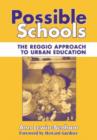 Possible Schools : The Reggio Approach to Urban Education - Book