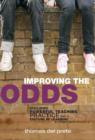 Improving the Odds : Developing Powerful Teaching Practice and a Culture of Learning in Urban High Schools - Book