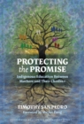 Protecting the Promise : Indigenous Education Between Mothers and Their Children - Book