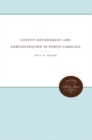 County Government and Administration in North Carolina - Book