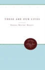 These Are Our Lives - Book