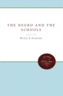 The Negro and the Schools - Book