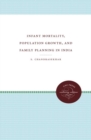 Infant Mortality, Population Growth, and Family Planning in India - Book