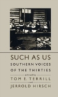 Such As Us : Southern Voices of the Thirties - Book