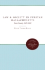 Law and Society in Puritan Massachusetts : Essex County, 1629-1692 - Book
