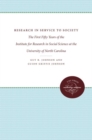 Research in Service to Society : The First Fifty Years of the Institute for Research in Social Science at the University of North Carolina - Book