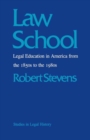 Law School : Legal Education in America from the 1850s to the 1980s - Book