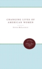 The Changing Lives of American Women - Book