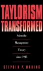 Taylorism Transformed : Scientific Management Theory Since 1945 - Book
