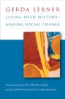 Living with History / Making Social Change - Book