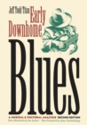 Early Downhome Blues : A Musical and Cultural Analysis - Book