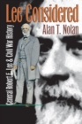 Lee Considered : General Robert E. Lee and Civil War History - Book