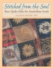 Stitched from the Soul : Slave Quilts from the Antebellum South - Book