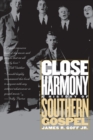 Close Harmony : A History of Southern Gospel - Book