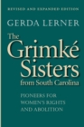 The Grimke Sisters from South Carolina : Pioneers for Women's Rights and Abolition - Book