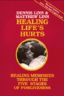 Healing Life's Hurts : Healing Memories through the Five Stages of Forgiveness - Book