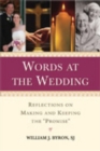 Words at the Wedding : Reflections on Making and Keeping "The Promise" - Book