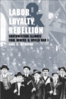 Labor, Loyalty, and Rebellion : Southwestern Illinois Coal Miners and World War I - Book