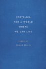 Nostalgia for a World Where We Can Live - Book