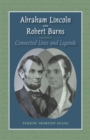 Abraham Lincoln and Robert Burns : Connected Lives and Legends - Book