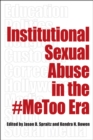 Institutional Sexual Abuse in the #MeToo Era - Book