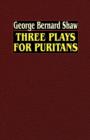 Three Plays for Puritans - Book