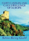 Cliff Castles and Cave Dwellings of Europe - Book