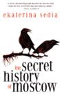 The Secret History of Moscow - Book