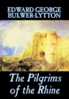 The Pilgrims of the Rhine - Book